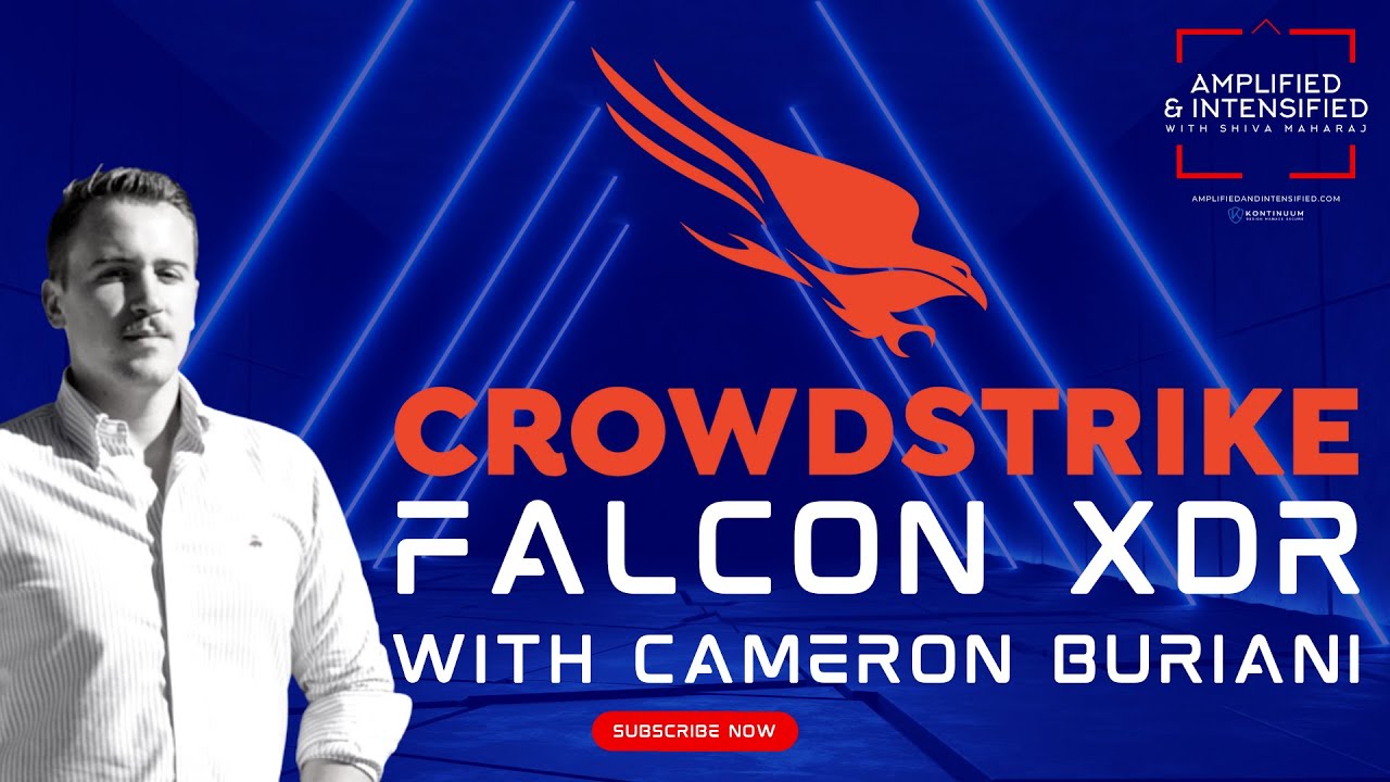 66 - CrowdStrike XDR with Cameron Buriani