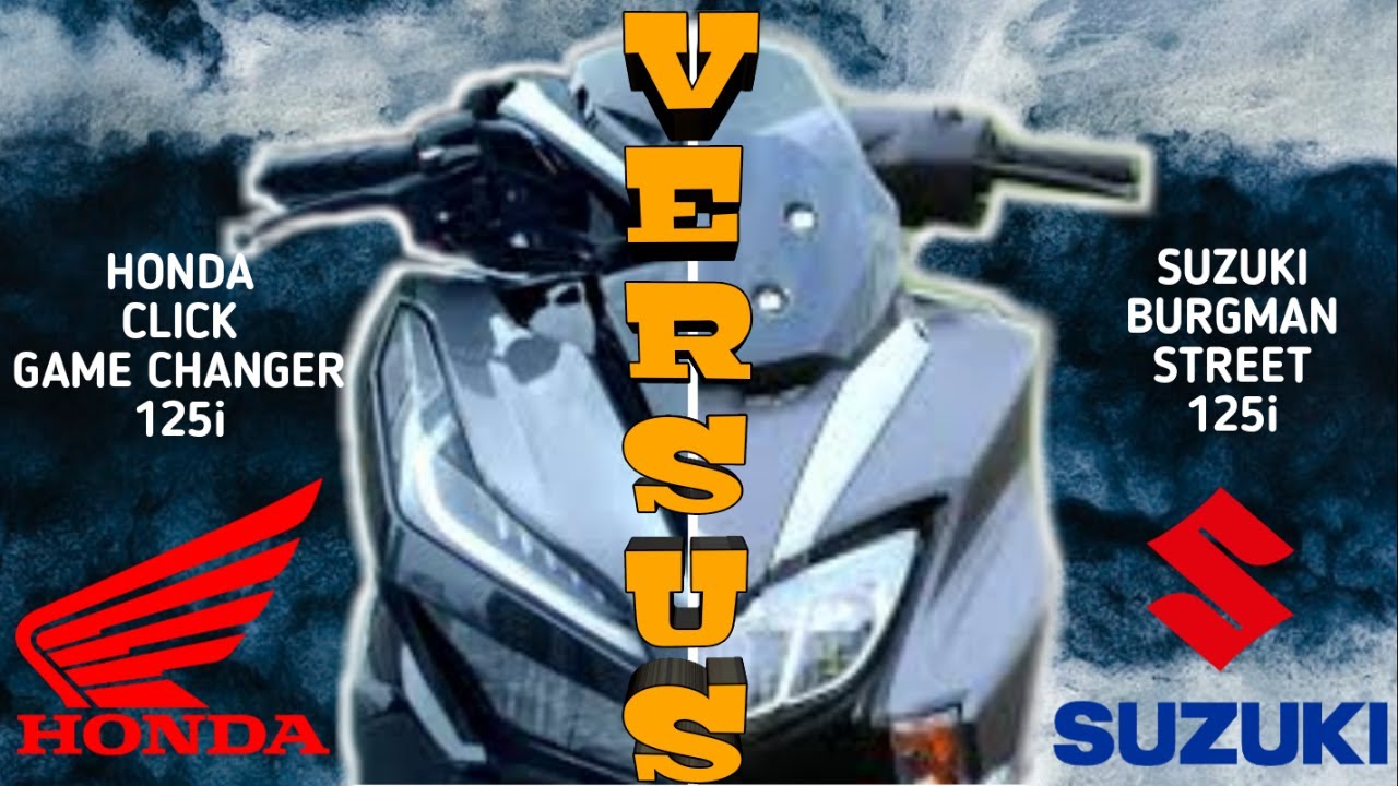 HONDA CLICK 125i GAME CHANGER FI VS SUZUKI BURGMAN STREET 125 FI | SPECS COMPARISON
