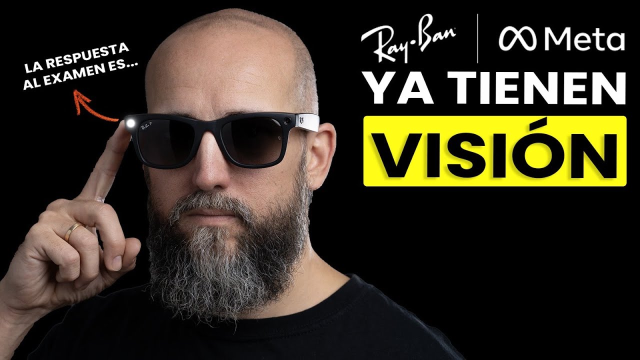 🕶️ Ray-Ban META 🕶️: Visi&oacute;n e IA ya disponible en ESPA&Ntilde;A! (&iexcl;BRUTAL! 🚀)