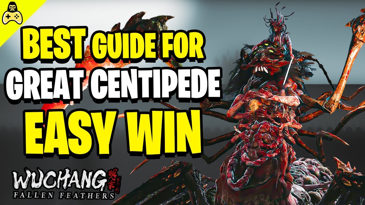 How to beat Great Centipide EASY | Wuchang Fallen Feathers Blightweaver