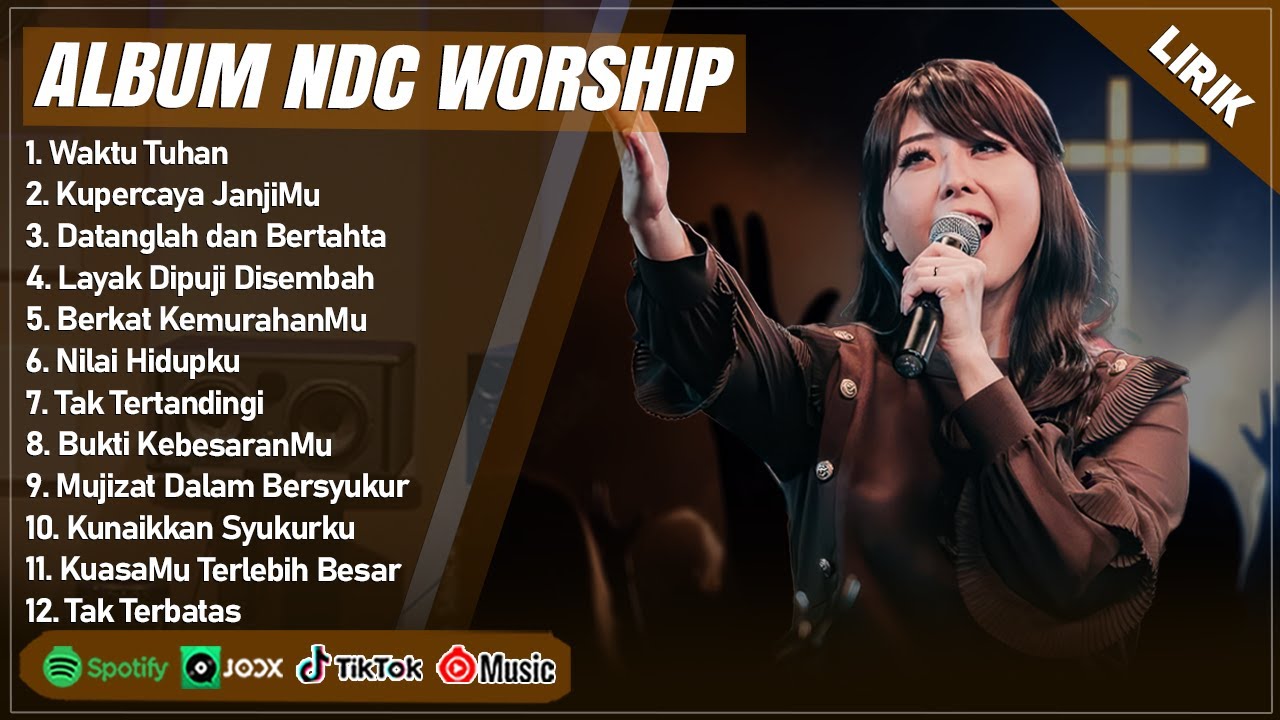 WAKTU TUHAN - NDC WORSHIP FULL ALBUM TERBAIK (LIRIK) | KUPERCAYA JANJIMU || LAGU ROHANI TERBARU 2024