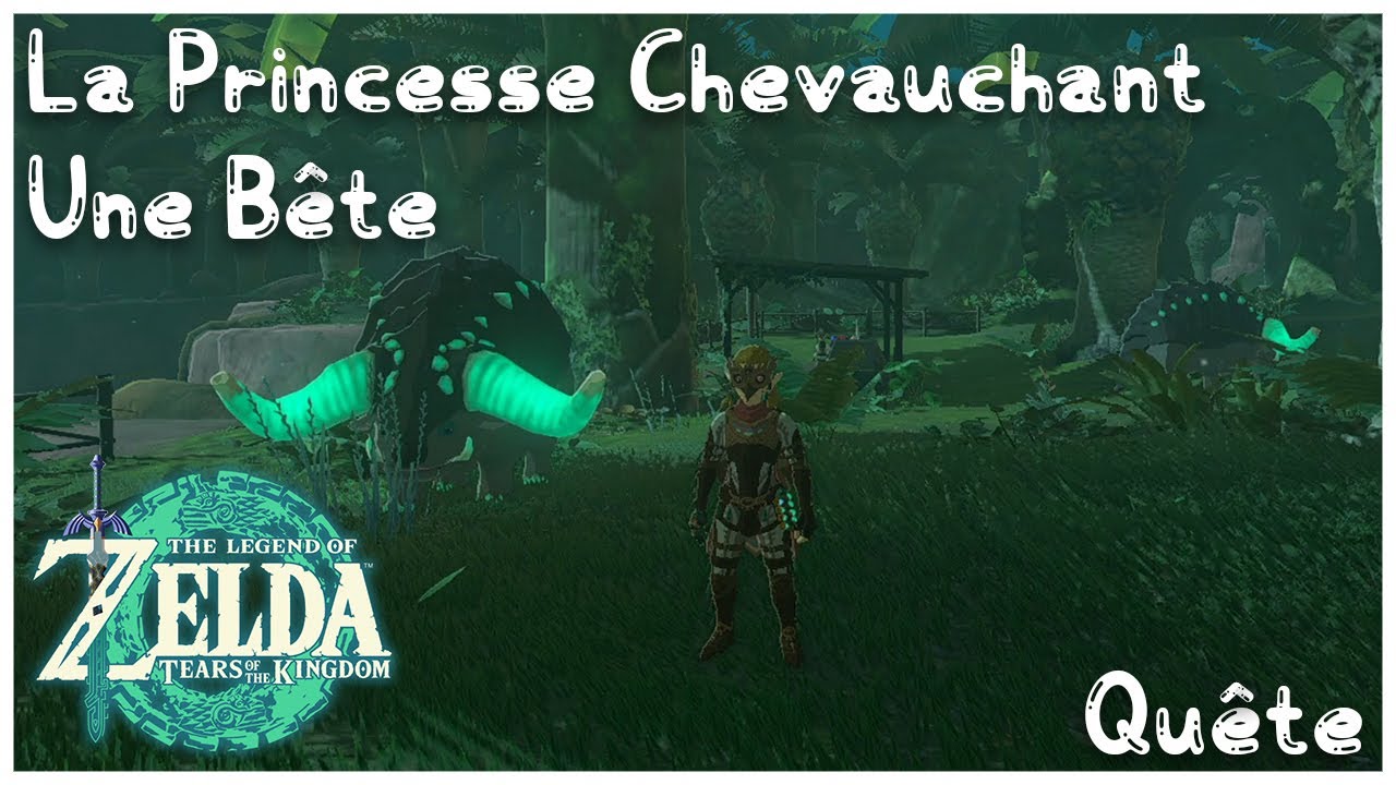 La Gazette Des Bois #12 | La Princesse Chevauchant Une Bête - ZELDA TOTK - ( Quête )