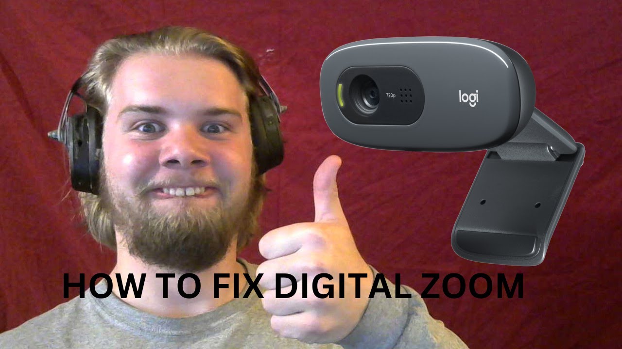 how to fix Logitech c270 webcam zoom not working
