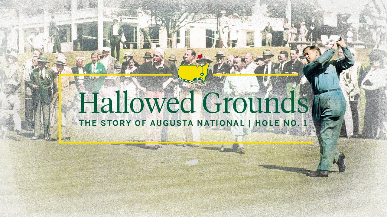 Hole No. 1 | Hallowed Grounds: The Story of Augusta National