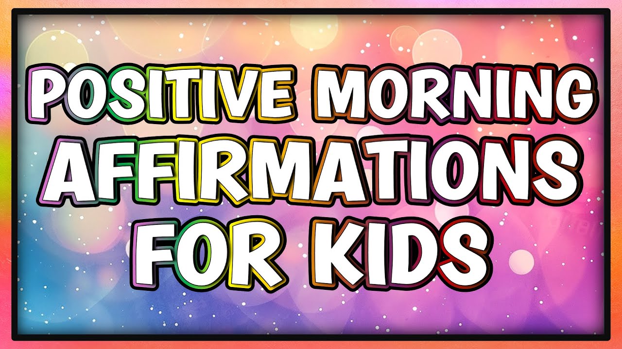 🔴 Positive Morning Gratitude Affirmations for Kids, Parents, and Teachers | For School or At Home