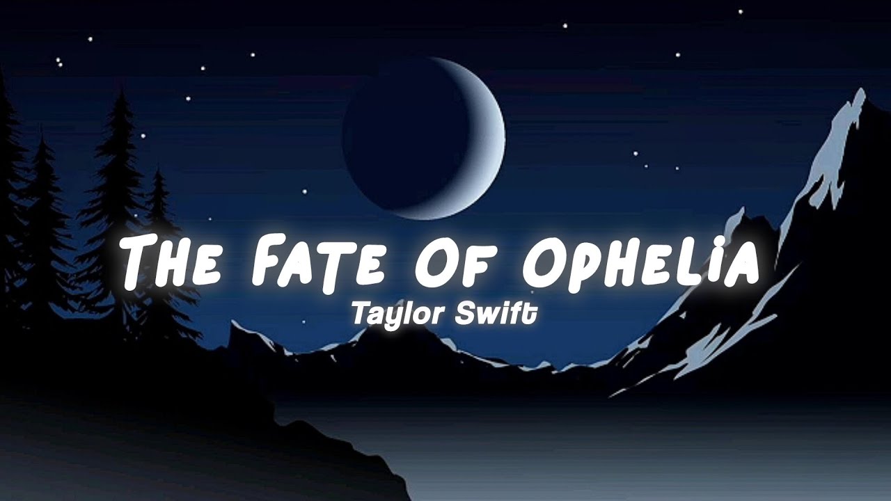 Taylor Swift - The Fate Of Ophelia || (Lyric Video)