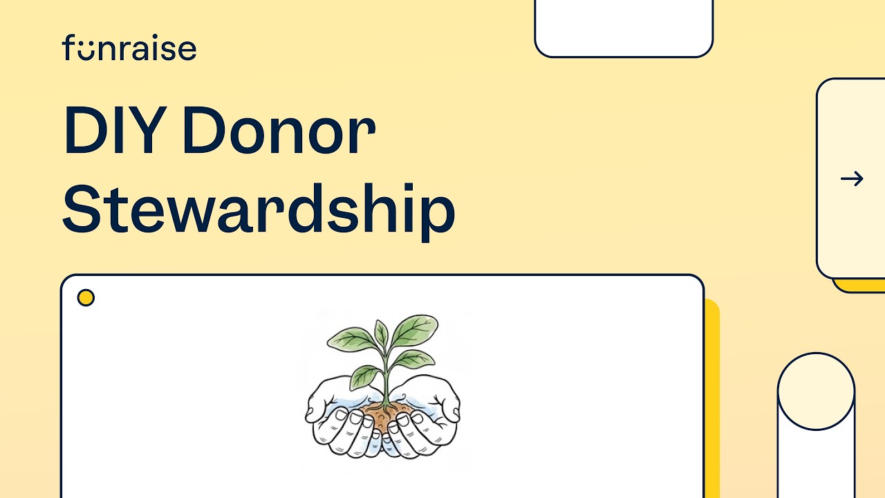 How to Build a Donor Stewardship Plan for Nonprofits (Step-by-Step)