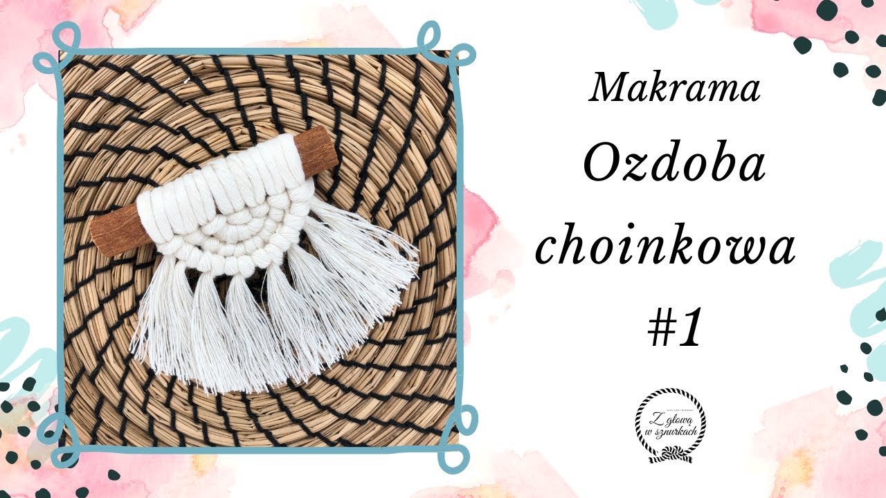 NATURALNE OZDOBY CHOINKOWE ZE SZNURKA  #1 - DIY Makrama