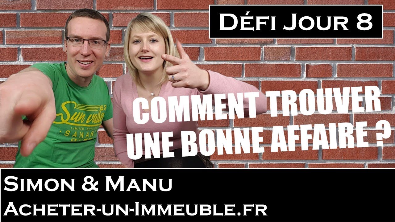 Comment trouver des bonnes affaires immobilière (8/30)