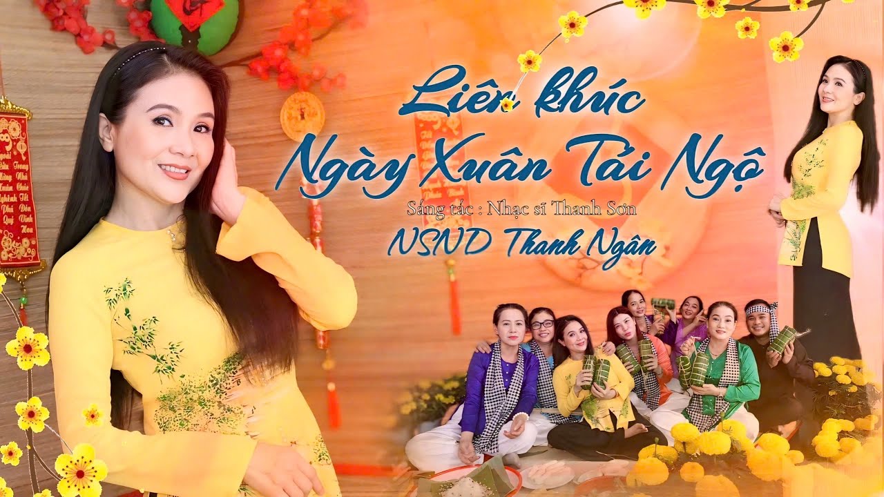 LK NGÀY XUÂN TÁI NGỘ - Thanh Ngân