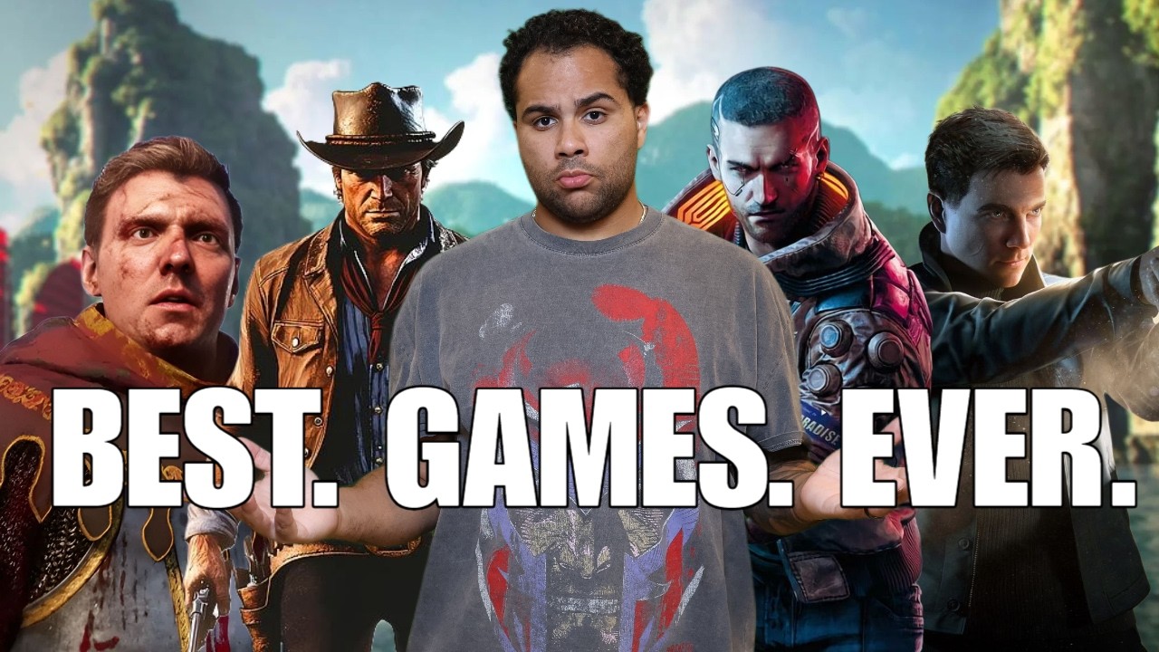 The 10 Best Games I've Ever Played
