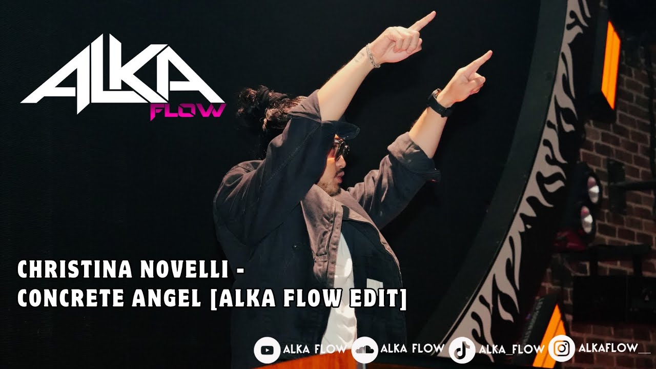 Christina Novelli - Concrete Angel 2025 New Remix by Alka Flow ✈✈✈