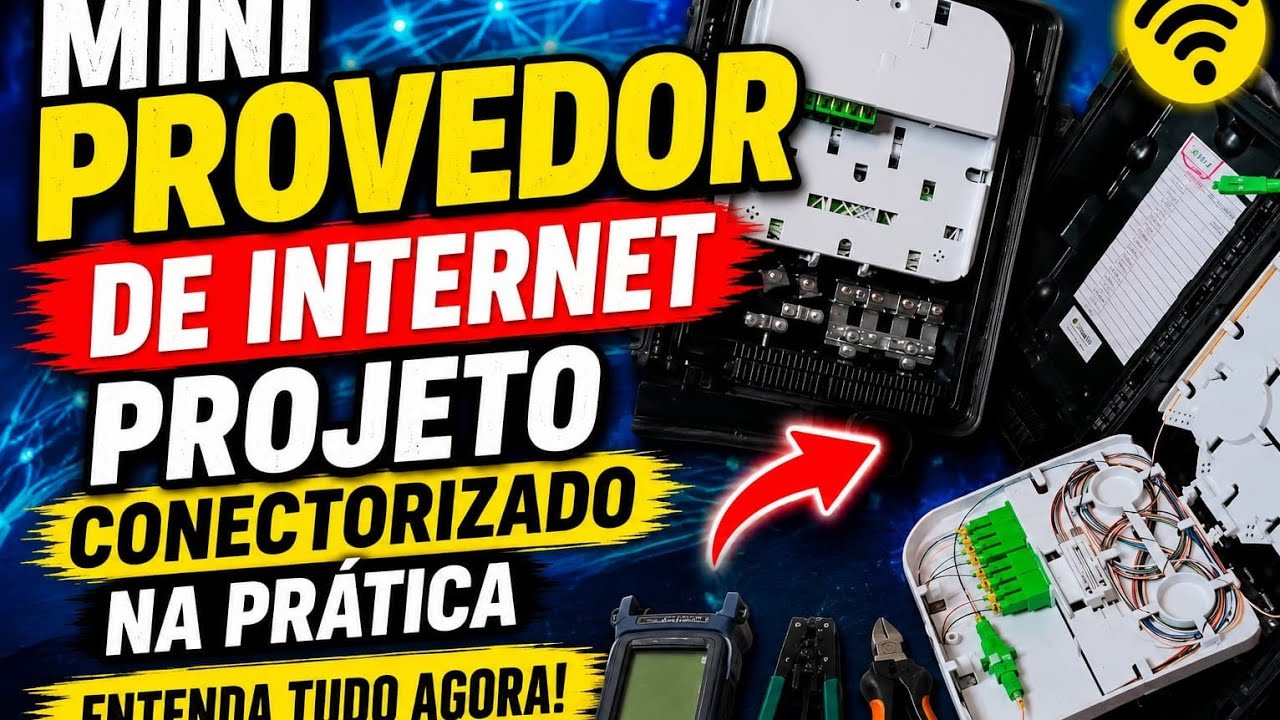 Mini provedor de internet projeto conectorizado na prática entenda tudo agora