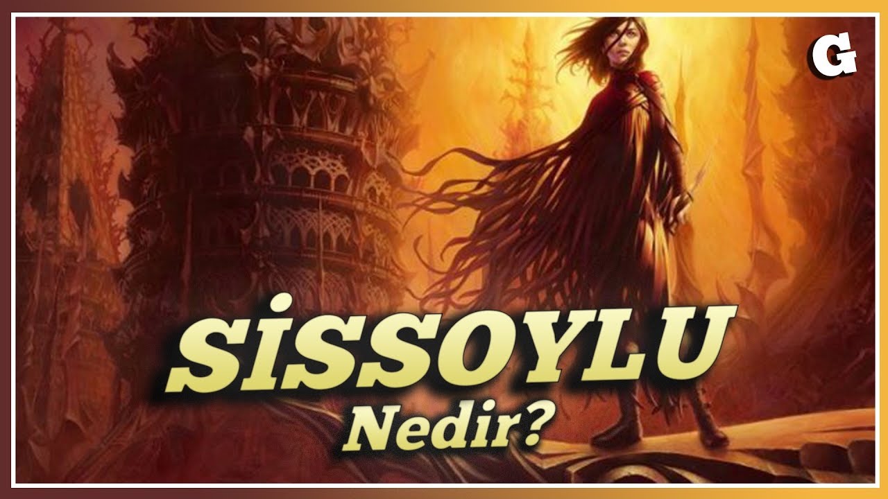 SİSSOYLU Nedir? (Brandon Sanderson)