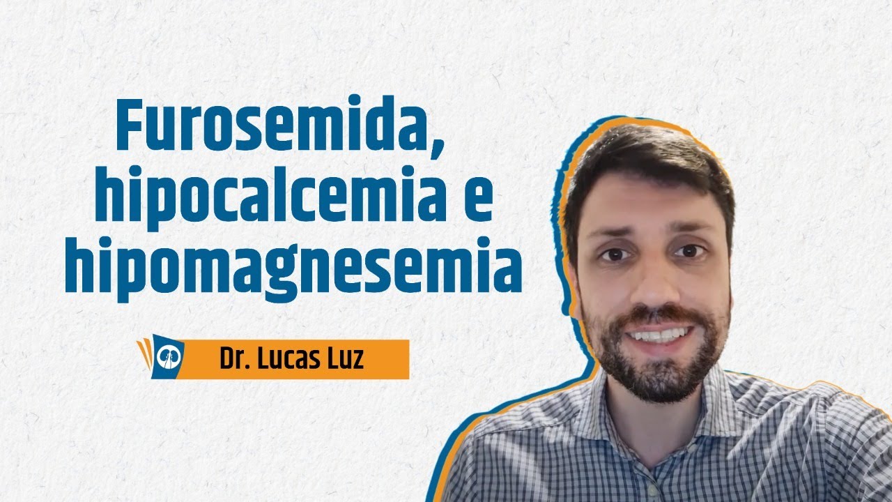 Furosemida , Hipocalcemia e Hipomagnesemia