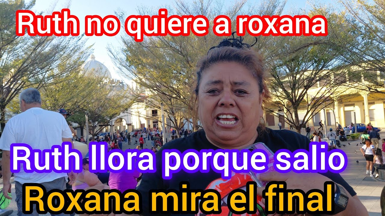 RUTH ENOJADA PORQUÉ SALIO ROXANA