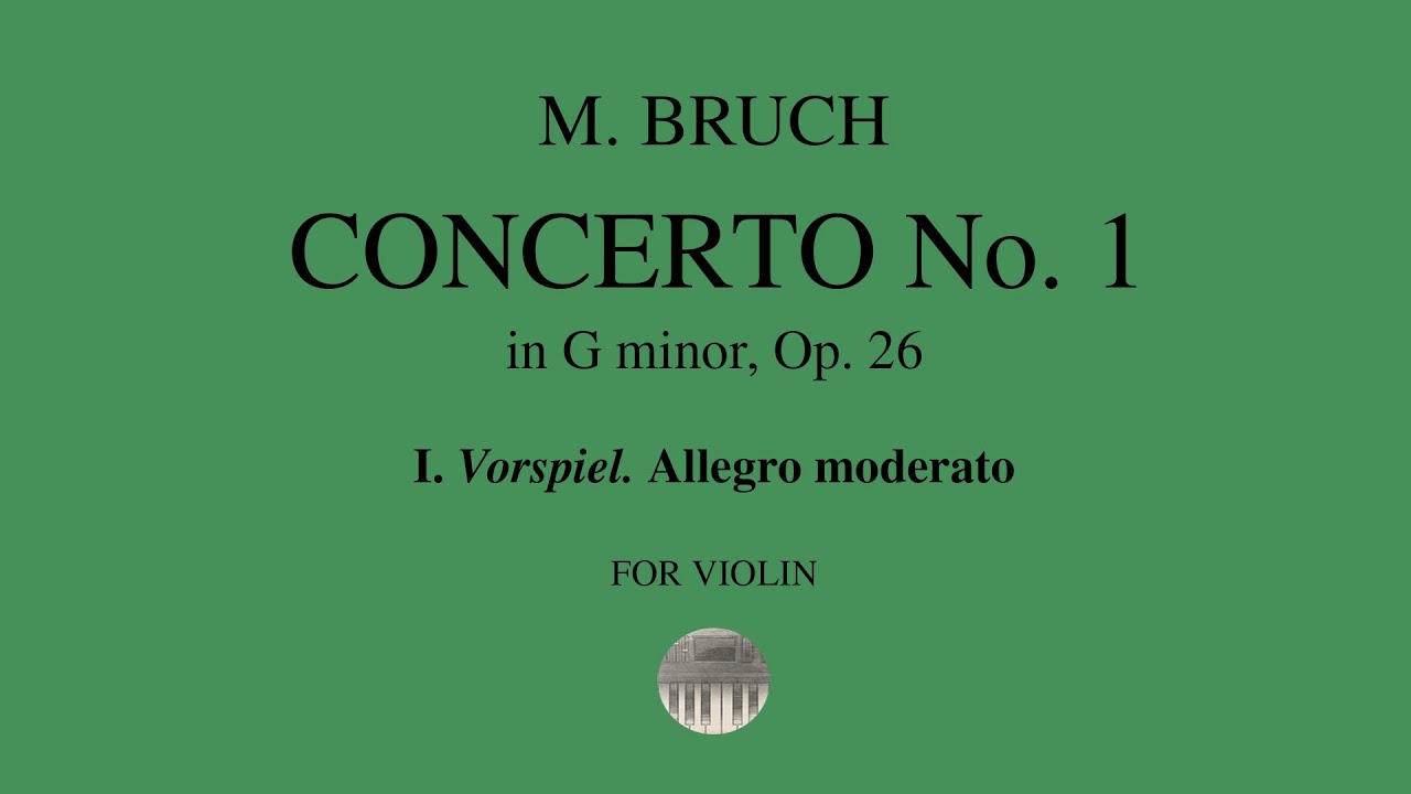 M. BRUCH  Violin Concerto No. 1 in G minor - 1st movement - orchestral accompaniment