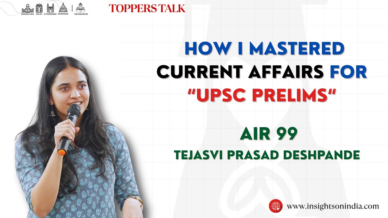 🌟How I Mastered Current Affairs for UPSC Prelims| AIR 99 Tejasvi Prasad Deshpande&rsquo;s Proven Strategy🌟