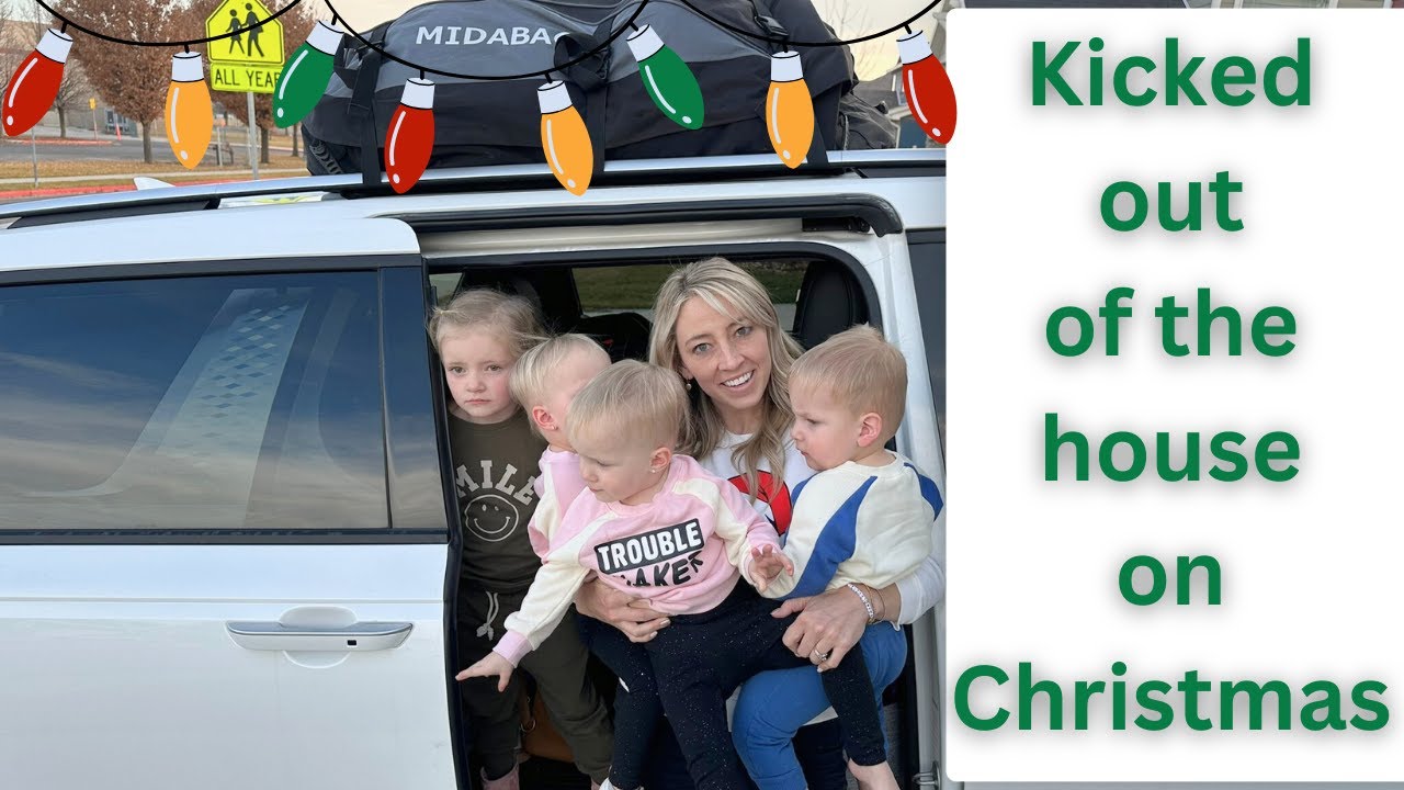 Kicked out of the house with our Triplets & 5 year old ON Christmas Day.....