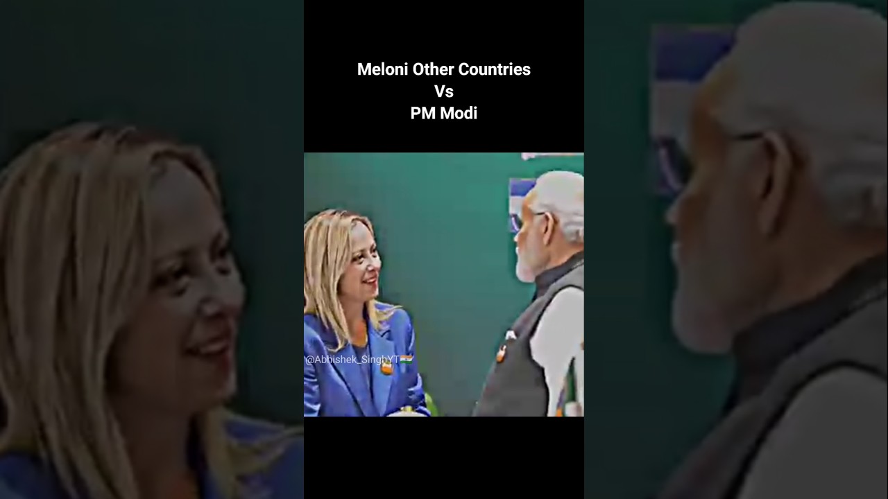 Meloni Other Countries Vs PM Modi 🇮🇳india Vs Italy🇮🇹 Friendship #meloni #friendship #modi