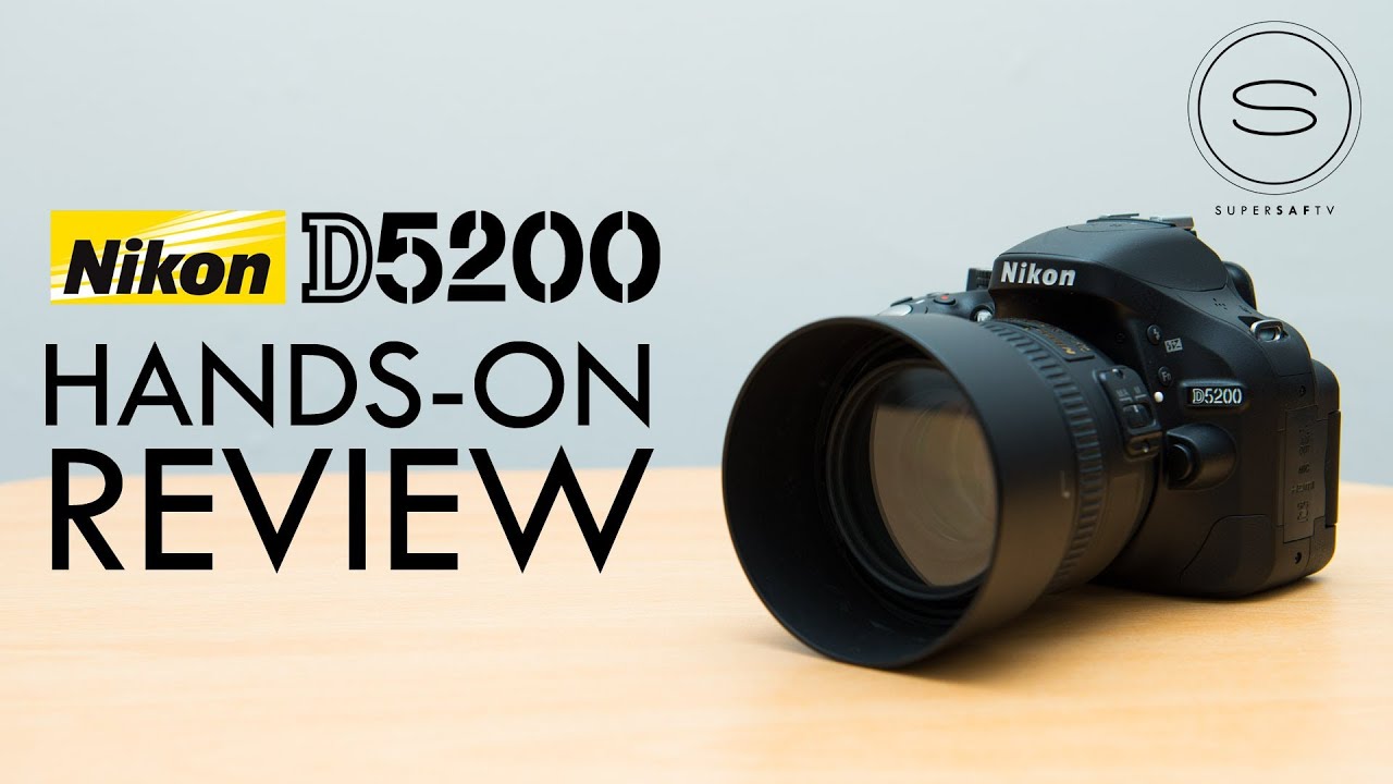 Nikon D5200 Hands-on Review