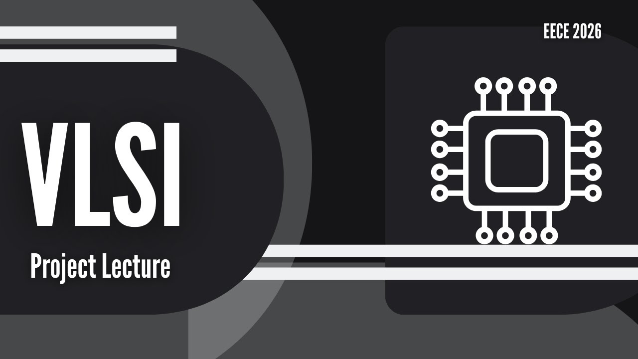 VLSI || Project Lecture