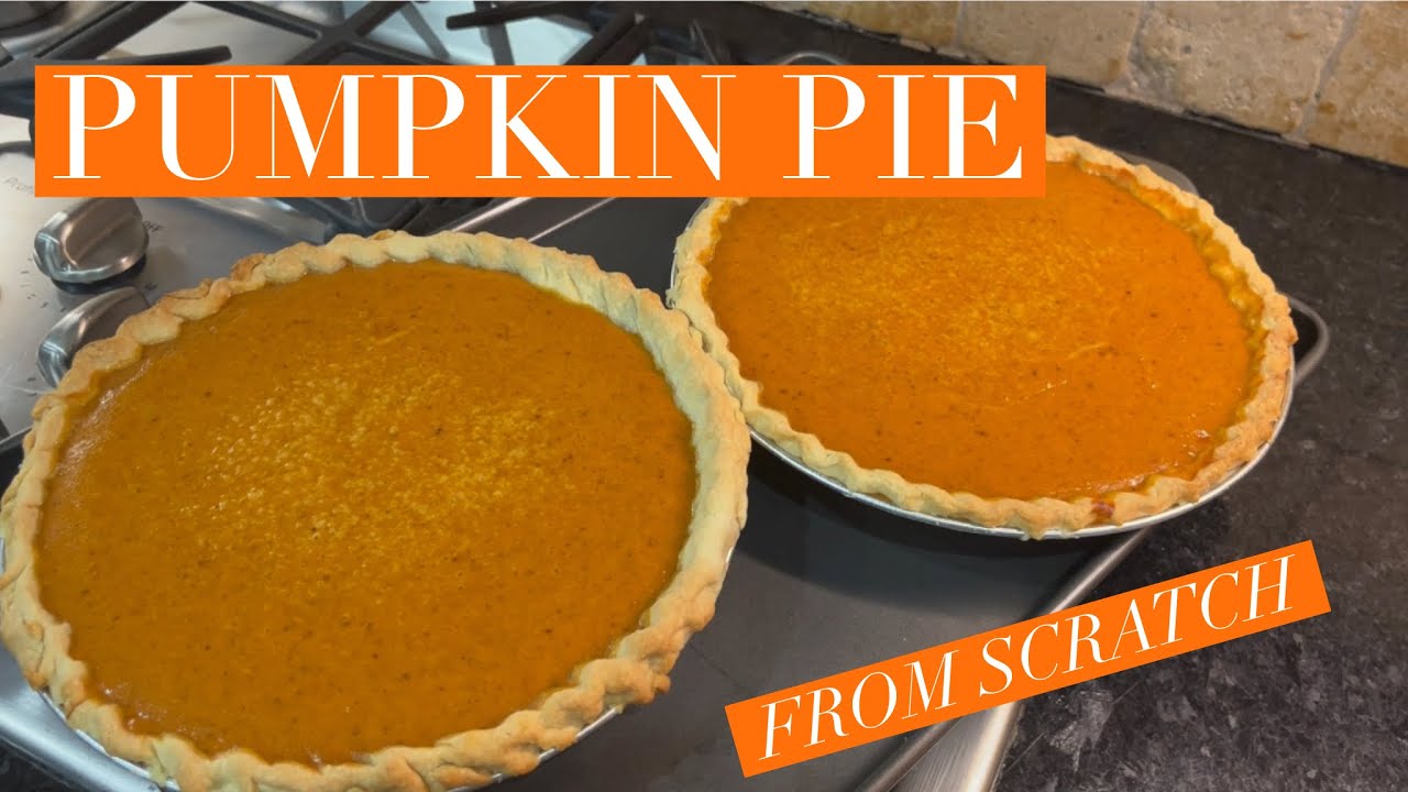 Pumpkin Pie From Scratch - Make Ahead and Freeze for Thanksgiving
