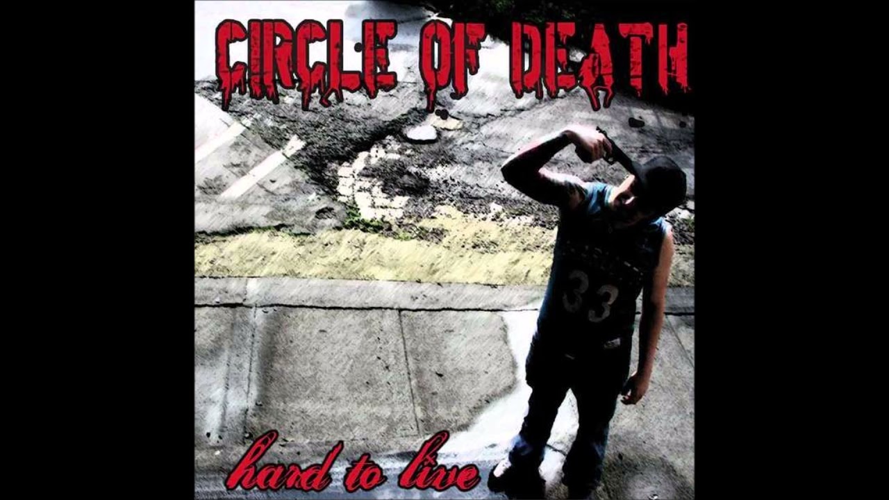 Circle Of Death - Hard To Live