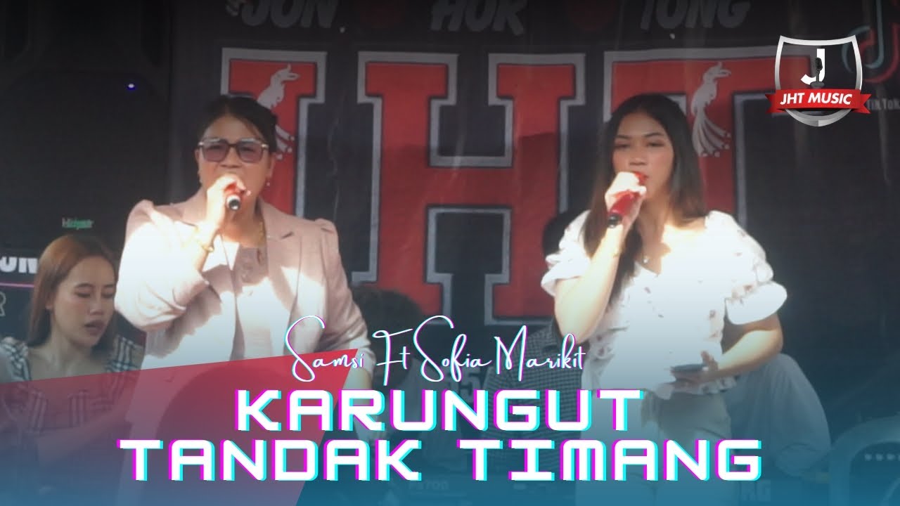 Karungut Tandak Timang By Samsi Ft Sofia Marikit ~JL.G.Obos 19B Kota Palangka Raya