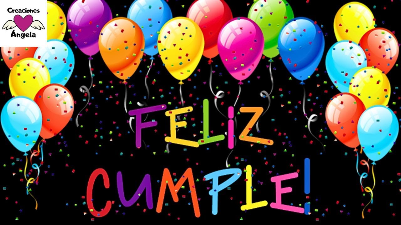 FELIZ CUMPLEA&Ntilde;OS ORIGINAL - Versi&oacute;n en espa&ntilde;ol | Creaciones &Aacute;ngela
