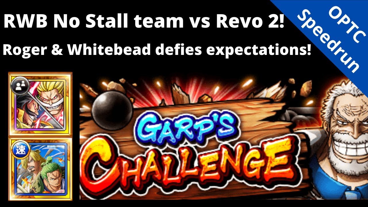 Roger & Whitebeard speedruns Revo 2! No stall! OPTC Garp Challenge Revolutionary Army 2　革命軍　★13　トレクル