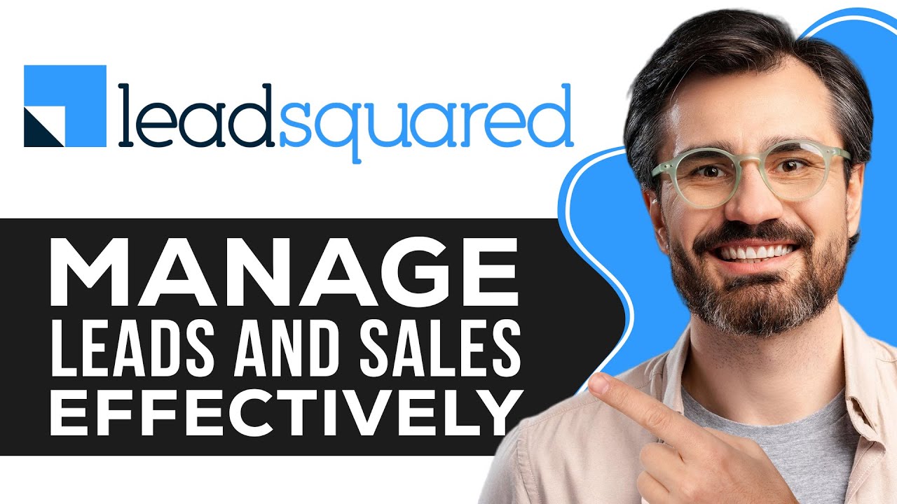 LeadSquared CRM Tutorial for Beginners | Manage Leads and Sales Effectively 2026