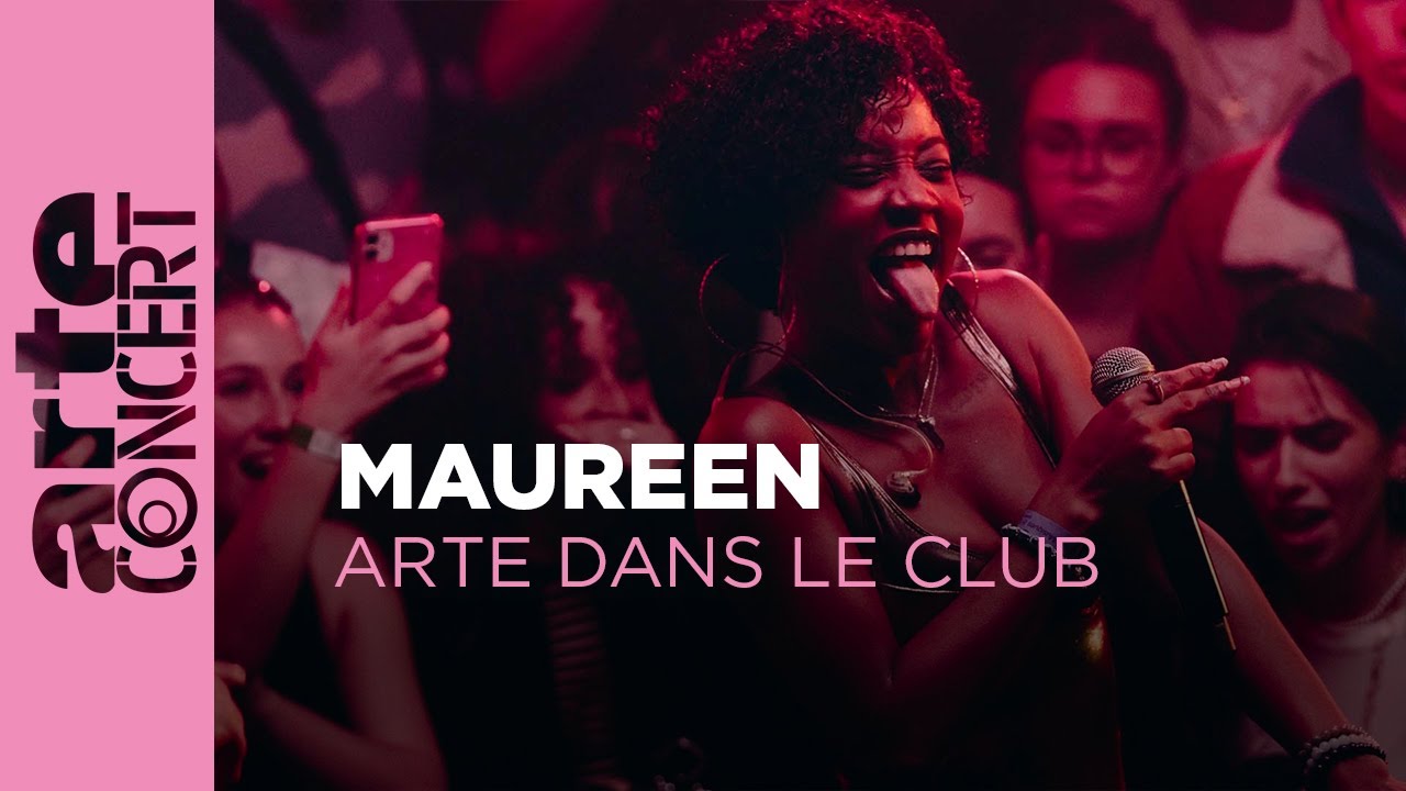 Maureen - ARTE Dans le Club (2023) - ARTE Concert
