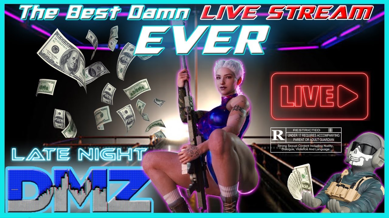 DMZ - Late Night 😎 The Best Damn Live Stream Ever 😎