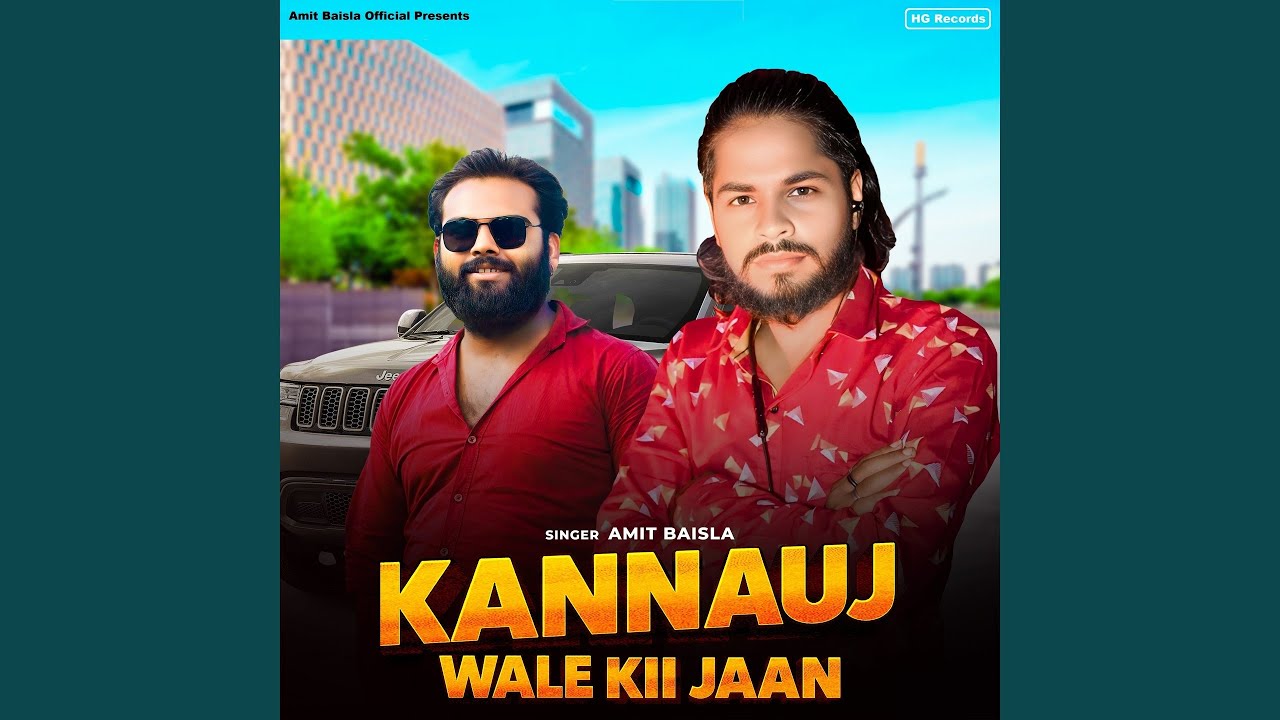 Kannauj Wale Kii Jaan