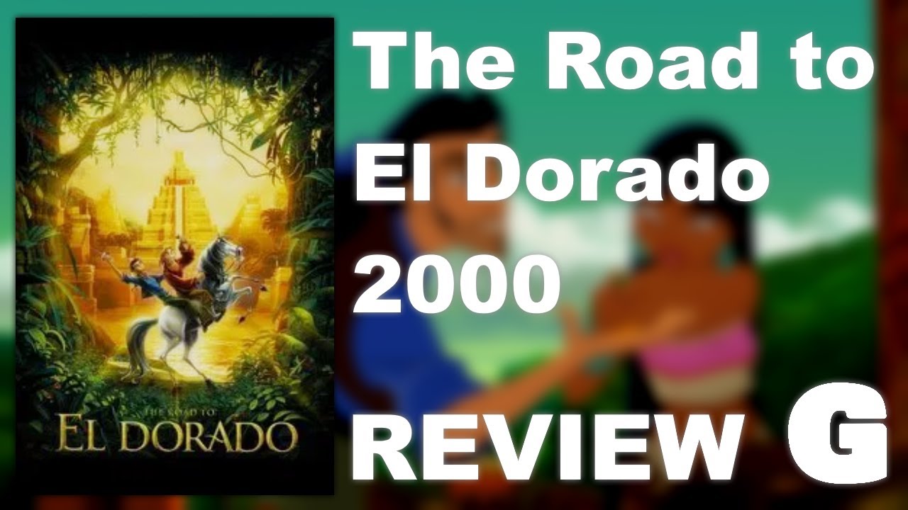 The Road to El Dorado (2000) | Movie Review