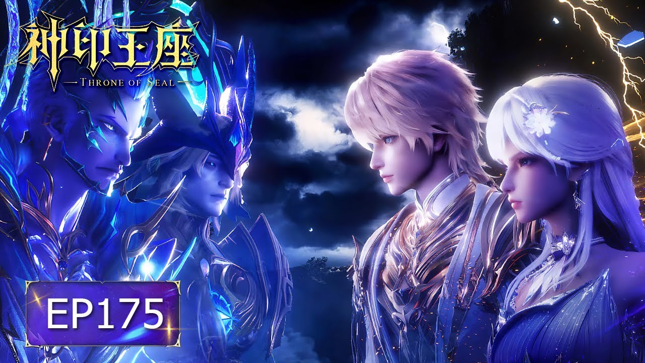 ⚜️神印王座最新！魔神皇前往梦幻天堂夺取神格！魔神之陨遭前十柱魔神重创！关键时刻龙皓晨卡点救场！【神印王座 Throne of Seal】