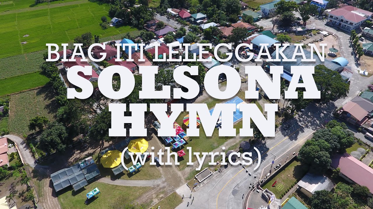Biag Iti Leleggakan (with lyrics) - SOLSONA HYMN