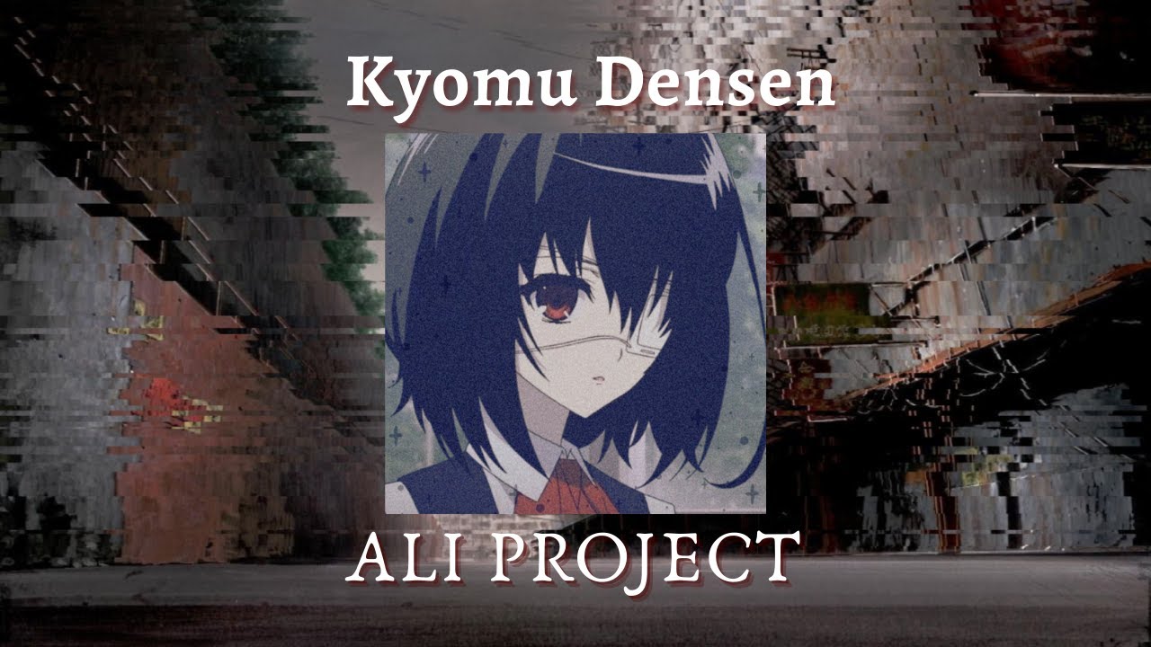 Kyomu Densen ⫽ ALI PROJECT ⇨ Daycore