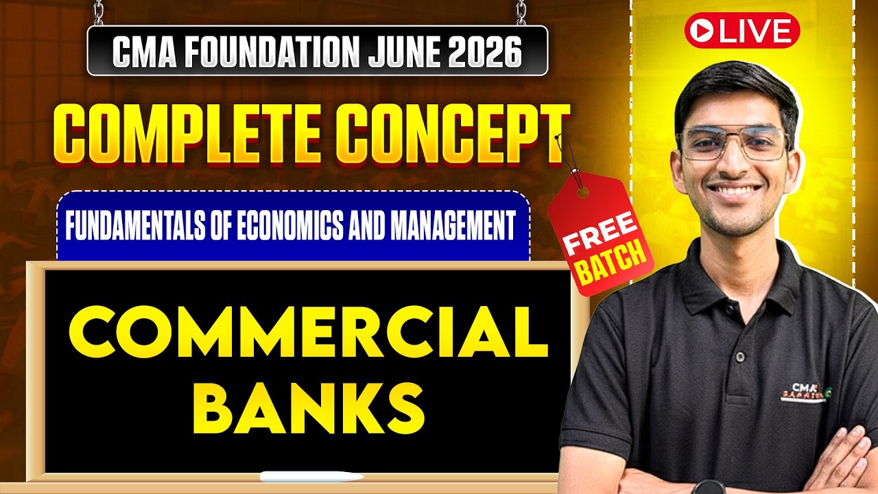 Commercial Banks | Economics & Management | CMA Foundation June 2026 | Karan Garg Sir