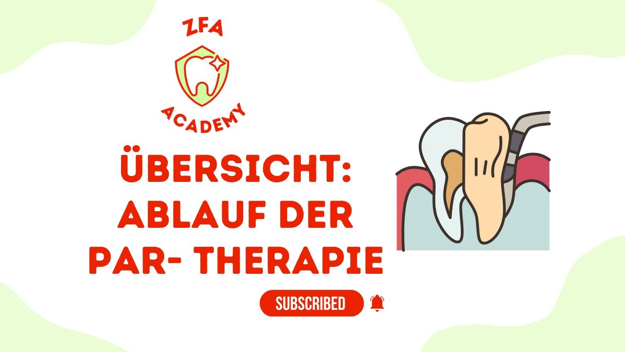 ZFA- ACADEMY ABLAUF der PAR Therapie