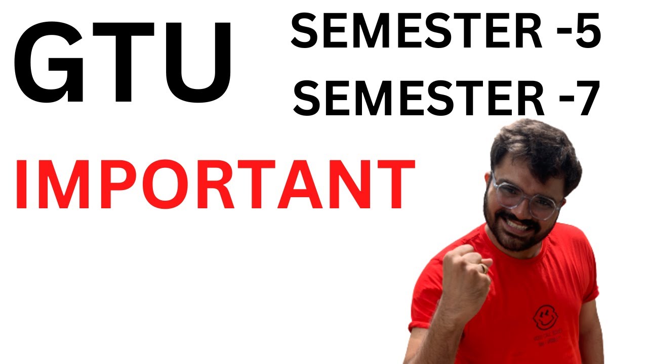 GTU | Semester-5 | Semester-7 | Important