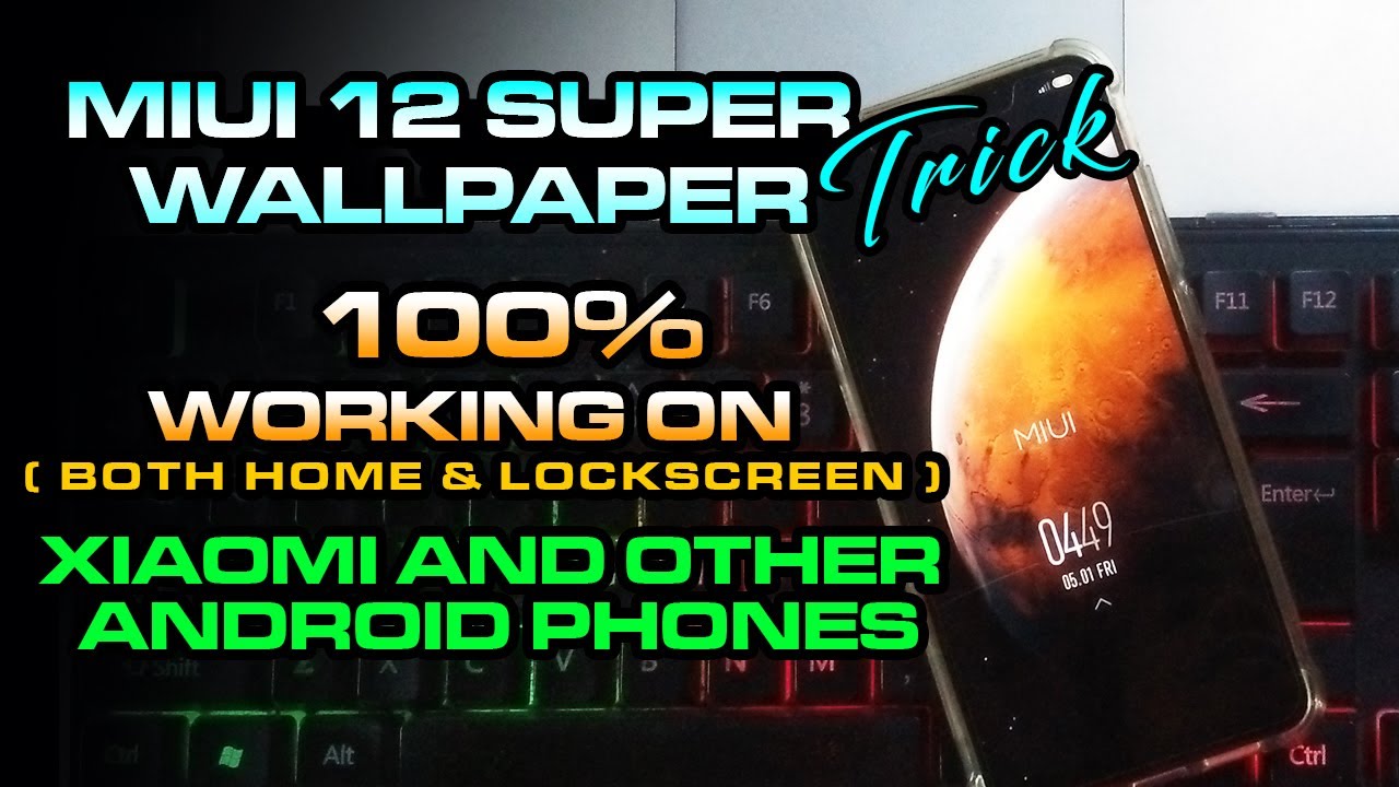MIUI 12 SUPER WALLPAPER 100% WORKING! | XIAOMI & OTHER ANDROID PHONES |