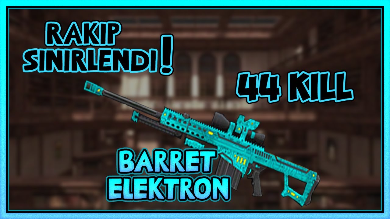 BARRET ELEKTRON /TAM 44 KİLL RAKİP SİNİRLENDİ AMA😁😂😁 