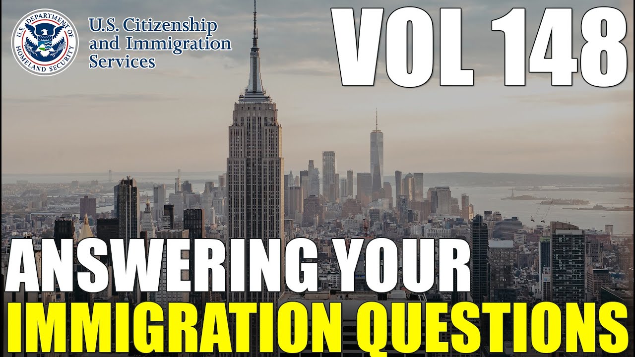 Visa Bulletin Predictions, Dismissed Criminal Case, I-730 Questions... | Immigration Q&A Vol. 148