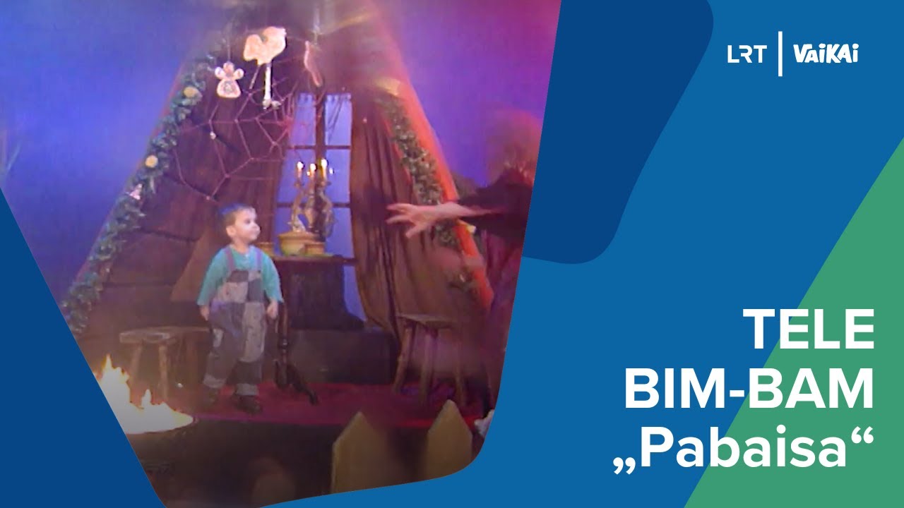 LRT VAIKAI. Tele Bim-Bam &bdquo;Pabaisa&ldquo; | Muzikinis klipas