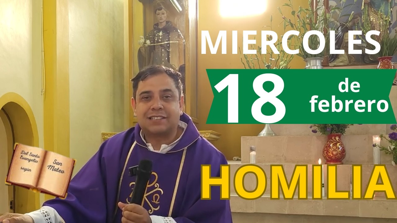 ✅ HOMILÍA DE HOY miercoles 18 de Febrero del 2026 - PADRE ARTURO
