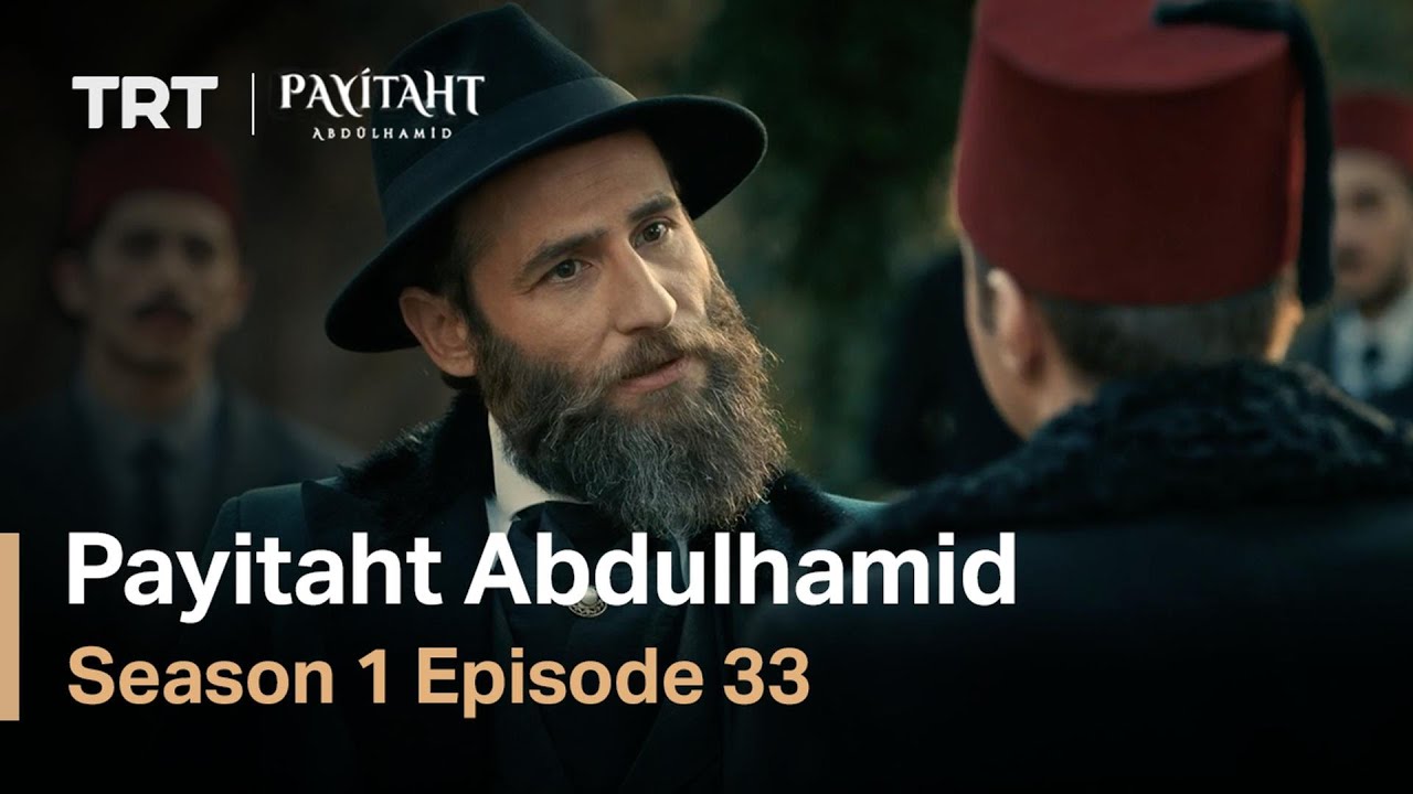 Abdülhamid - Episode 33