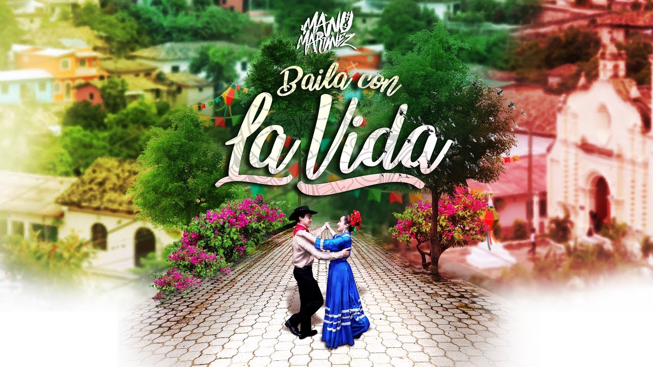 Baila Con La Vida - Manu Martínez