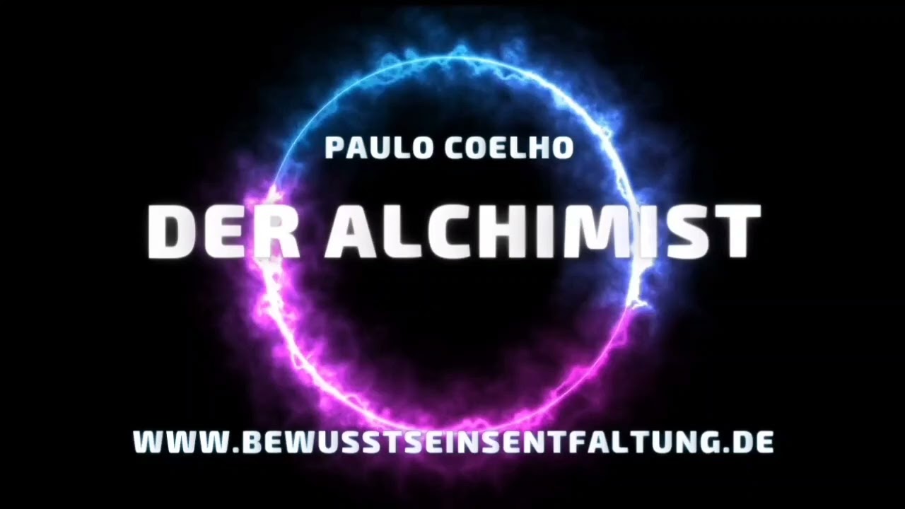 Der Alchimist von Paulo Coelho - Zusammenfassung &uuml;ber das Universum und den Sinn des Lebens